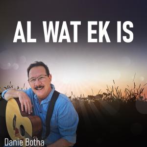 Danie Botha的專輯Al Wat Ek Is