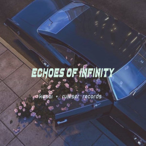 Album Echoes of Infinity from kasai