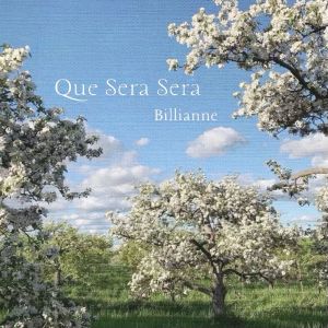 Listen to Que Sera Sera song with lyrics from Billianne