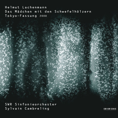 Lachenmann: Das Mädchen mit den Schwefelhölzern / Teil 2: An der Hauswand - Epilog ("Aber in der kalten Morgenstunde")