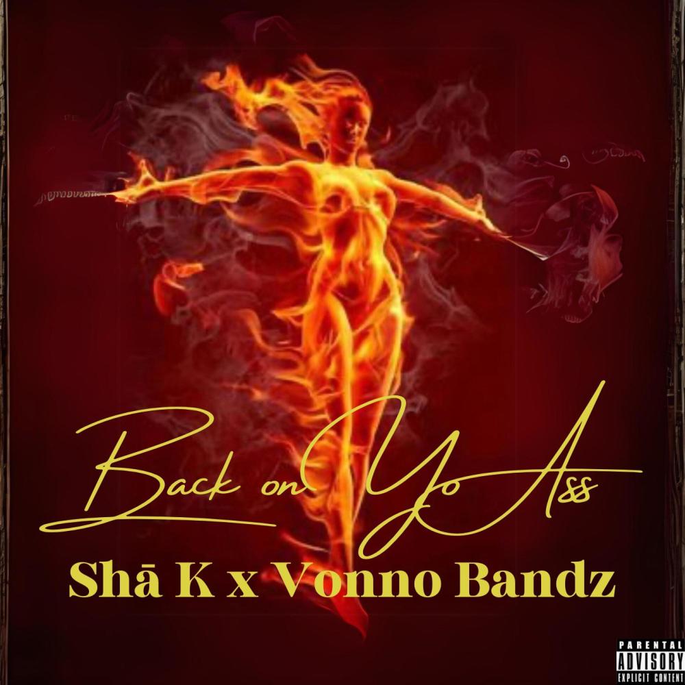Back on yo ass (feat. Vonno Bandz) (Explicit)