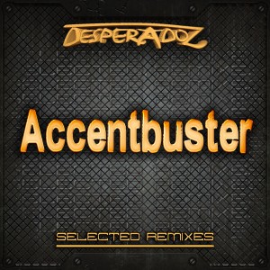 Album Selected Remixes by Accentbuster from Various