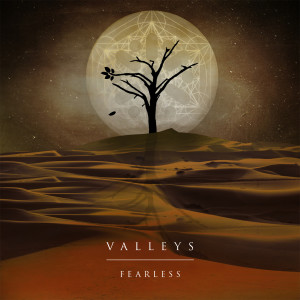 ดาวน์โหลดและฟังเพลง Fearless พร้อมเนื้อเพลงจาก Valleys