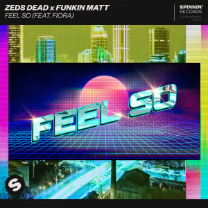 收聽Zeds Dead的Feel So (feat. Fiora) (Explicit)歌詞歌曲