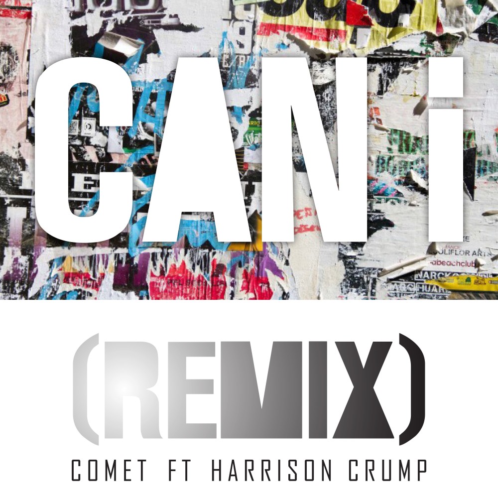 Can I (feat. Harrison Crump) (Remix)