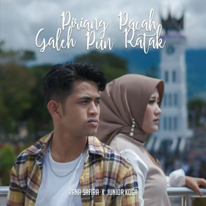 Dengarkan Piriang Pacah Galeh Pun Ratak lagu dari Rana Safira dengan lirik