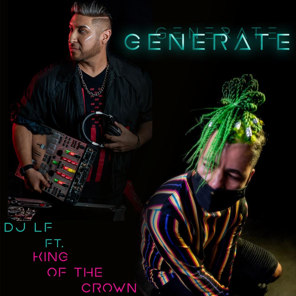 Generate (feat. King Of The Crown)