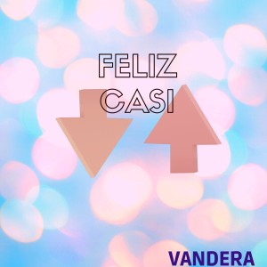 อัลบัม Feliz, Casi ศิลปิน 