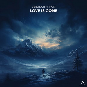 收聽Vermilion的Love Is Gone歌詞歌曲