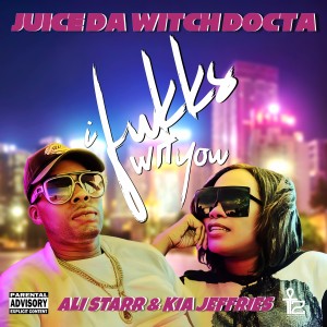 收聽Juice da Witch Docta的I Fukks Wit You (Explicit)歌詞歌曲