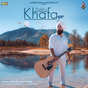 Listen to Khafa song with lyrics from Prabh Rathore