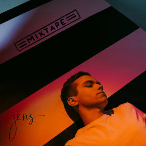 ดาวน์โหลดและฟังเพลง Mixtape (Explicit) พร้อมเนื้อเพลงจาก Jens