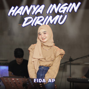 Album Hanya Ingin Dirimu from Fida AP