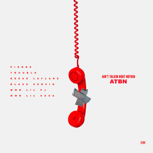 ดาวน์โหลดและฟังเพลง ATBN พร้อมเนื้อเพลงจาก Pierre