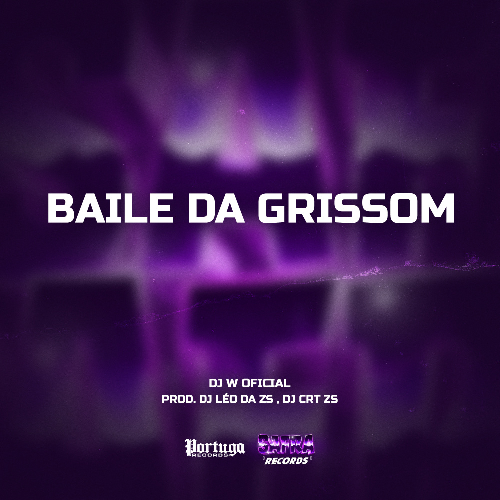 Baile Da Grissom (Explicit)
