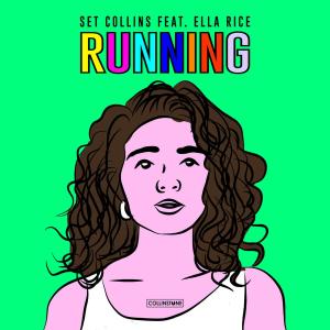 Listen to Running (feat. Ella Rice) song with lyrics from Set Collins