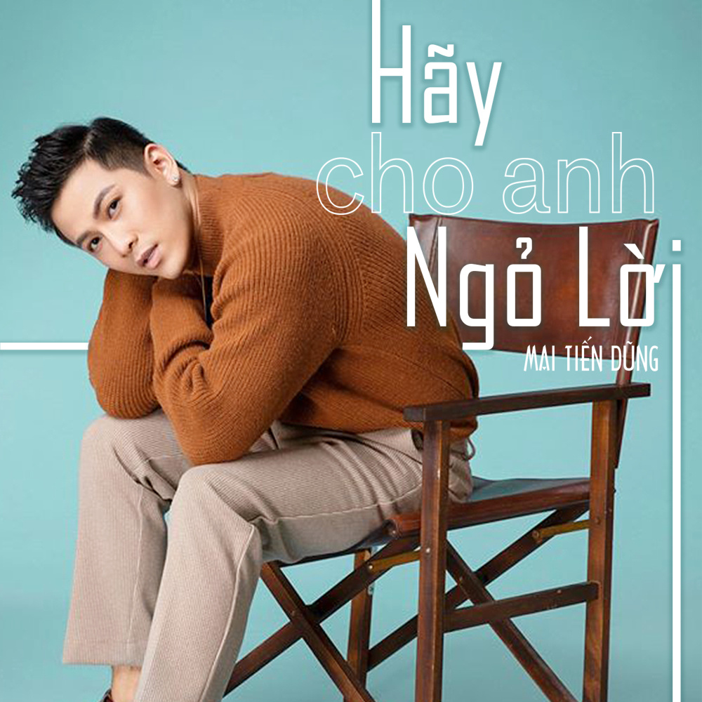 Hãy Cho Anh Ngỏ Lời