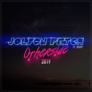 收聽Jolyon Petch的Otherside 2019歌詞歌曲