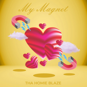 Album My Magnet from Tha Homie Blaze