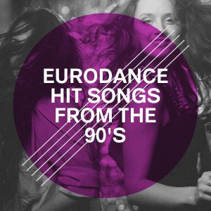 Various Artists的專輯Eurodance Hit Songs from the 90's