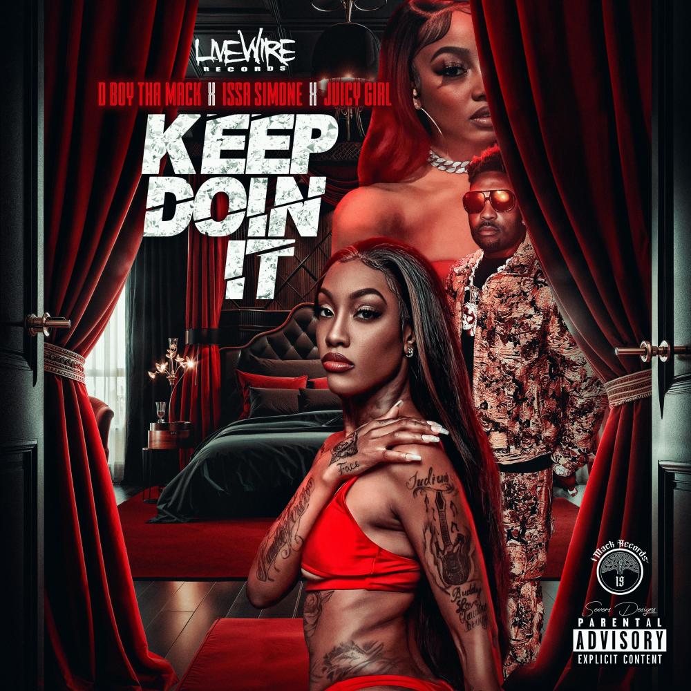 Keep Doin It (feat. Issa Simone & IamJuicy) (Explicit)