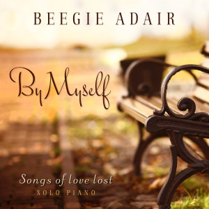 收听Beegie Adair的By Myself歌词歌曲