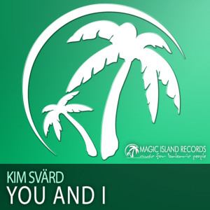 ดาวน์โหลดและฟังเพลง You And I (Kims Alternative Remix) พร้อมเนื้อเพลงจาก Kim Svard