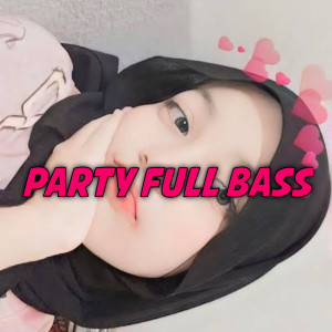 DJ Haning的專輯Party Full Bass