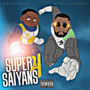 Album Super Saiyans 4 (Explicit) from Munch Lauren