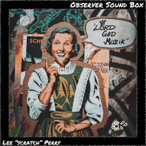 Album Lord God Muzik oleh Lee "Scratch" Perry