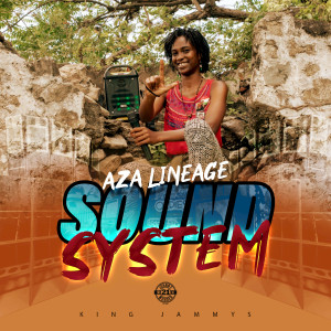 Dengarkan Sound System lagu dari Aza Lineage dengan lirik