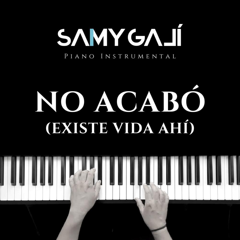 No Acabó (Existe Vida Ahí) (Piano Instrumental)