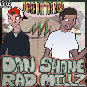 อัลบัม Fresh Out the Case (Explicit) ศิลปิน Dan Rad