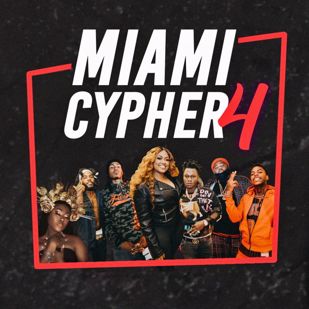 Miami Cypher 4 (Explicit)