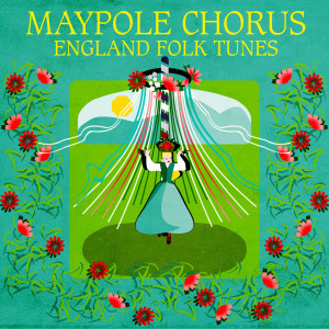 ดาวน์โหลดและฟังเพลง The British Grenadier พร้อมเนื้อเพลงจาก The Maypole Chorus