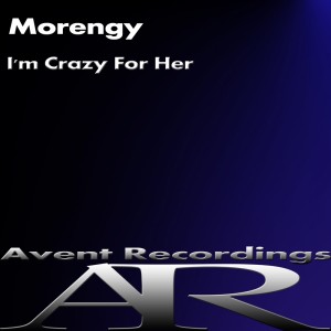 收聽Morengy的I'm Crazy for Her (Original Mix)歌詞歌曲