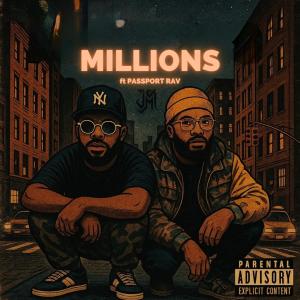 Julius Myth的專輯Millions (feat. Passport Rav) [Explicit]