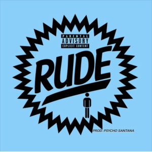 ดาวน์โหลดและฟังเพลง Rude Boy พร้อมเนื้อเพลงจาก Psycho Santana