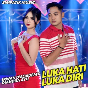 Album LUKA HATI LUKA DIRI oleh Irwan D'Academy