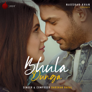 Listen to Bhula Dunga song with lyrics from Darshan Raval