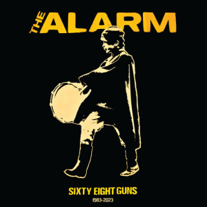 Album Sixty Eight Guns (40th Anniversary Remix) oleh The Alarm