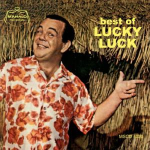 收聽Lucky Luck的Hapa Haole Hula Girl歌詞歌曲