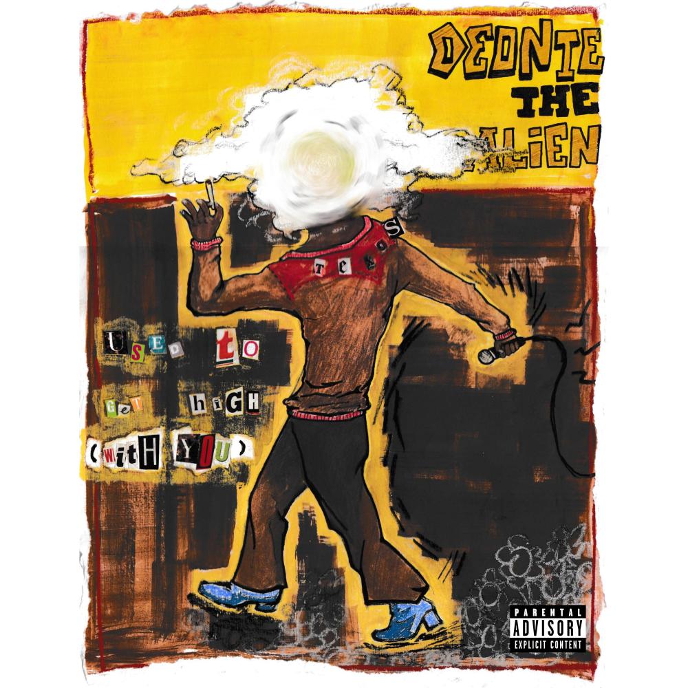 Used to get high (with you) (Explicit)