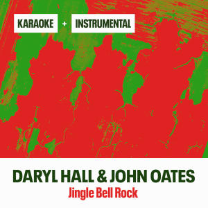 Daryl Hall & John Oates的專輯Jingle Bell Rock (Instrumental + Karaoke)