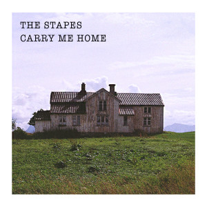 ดาวน์โหลดและฟังเพลง Carry Me Home พร้อมเนื้อเพลงจาก The Stapes