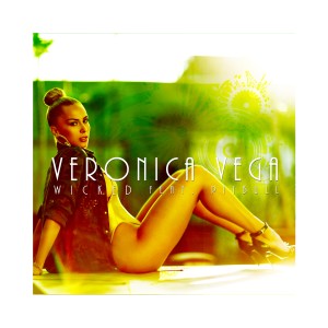 อัลบัม Wicked (feat. Pitbull) - Single (Explicit) ศิลปิน Veronica Vega