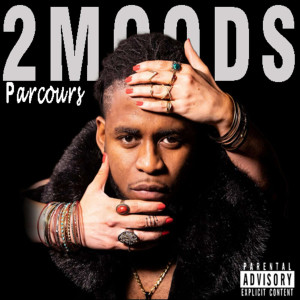 Dengarkan Parcours (Explicit) lagu dari 2Moods dengan lirik