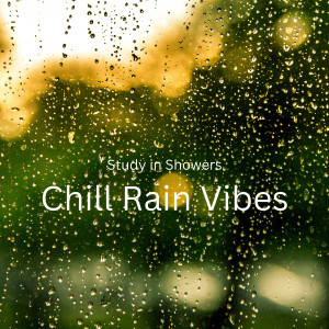 อัลบัม Study in Showers: Chill Rain Vibes ศิลปิน Dreamtime Music