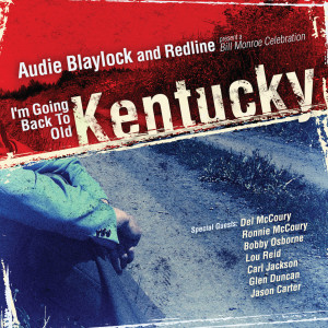 อัลบัม I'm Going Back To Old Kentucky ศิลปิน Audie Blaylock And Redline