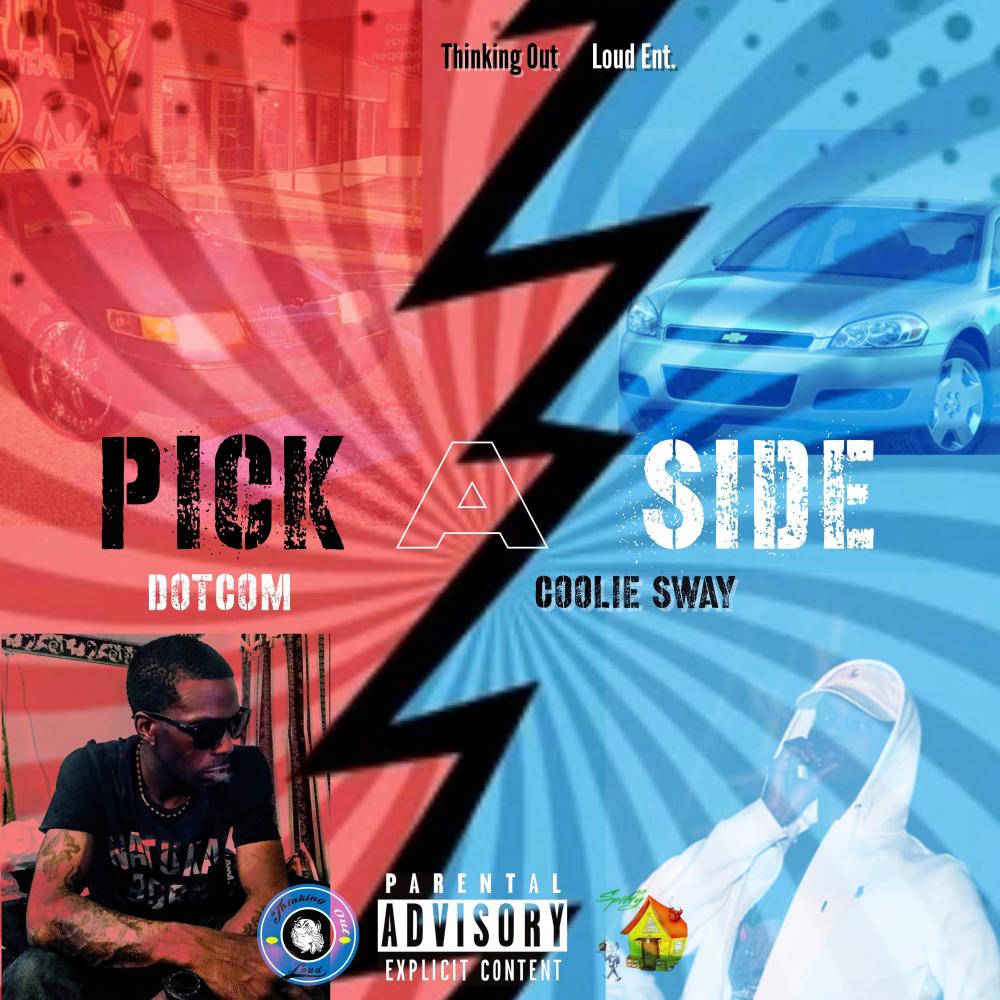 Pick A Side (feat. Coolie Sway) (Explicit)